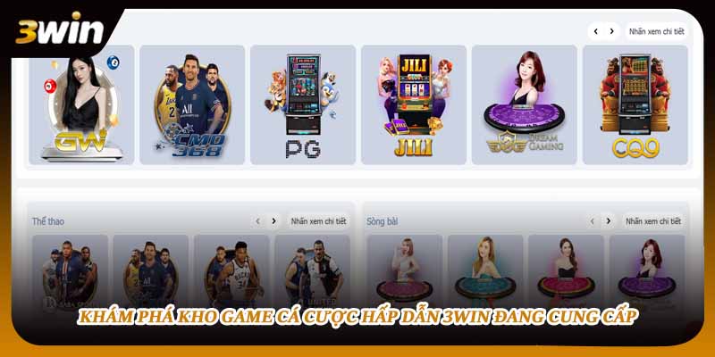 Khám phá kho game cá cược hấp dẫn 3WIN đang cung cấp